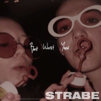 Strabe - Best Worst Year