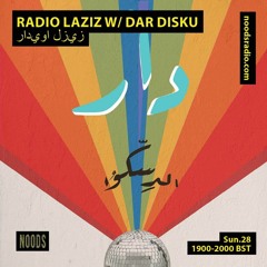 Dar Disku presents Radio Laziz / راديوا لزيز - EP 007