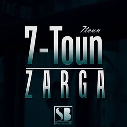 7-TOUN - ZARGA (Audio Official) HQ