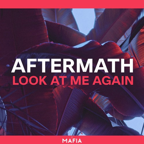 Aftermath - Look At Me Again