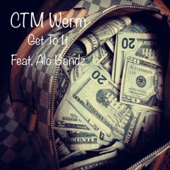 Get To It ft. Alo Bandz