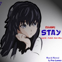 STAY [Mixed & Mastered By Pro Lanez]