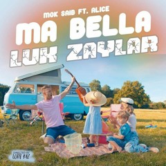 Mok Saib ft. Alice - Ma Bella (Lux Zaylar Remix)"Reggaeton Mix"