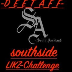 D E E T A F F - SOUTH SIDE - LIKZ CHALLENGE