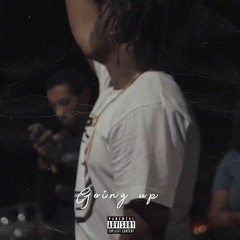 Goin Up (Prod by. IamTash)