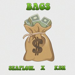 BAGS (Feat, KSH)