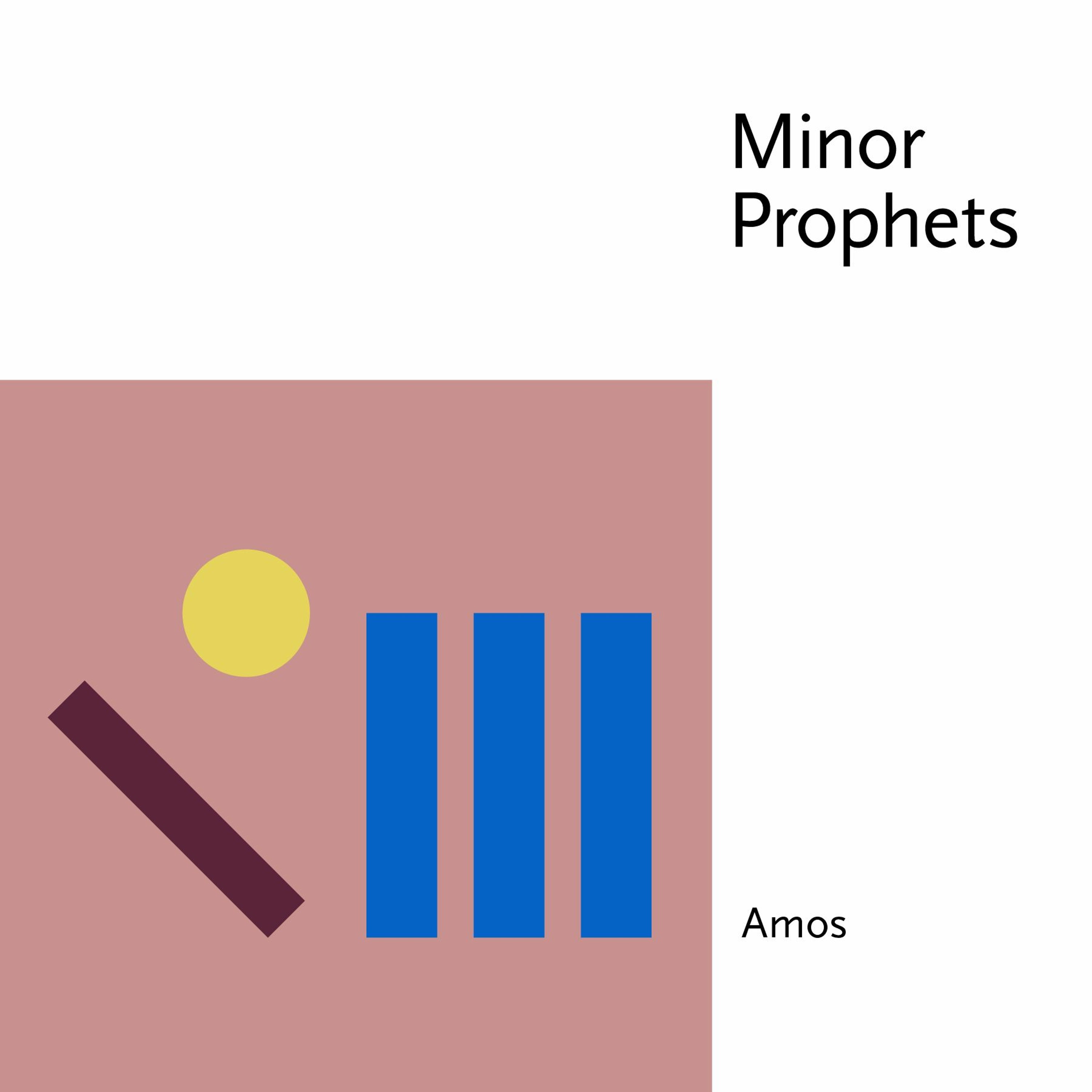 Minor Prophets: Amos episode artwork