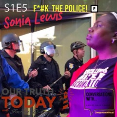 S1E5 - F@#! The Police: Police Accountability in Black and Brown Communities