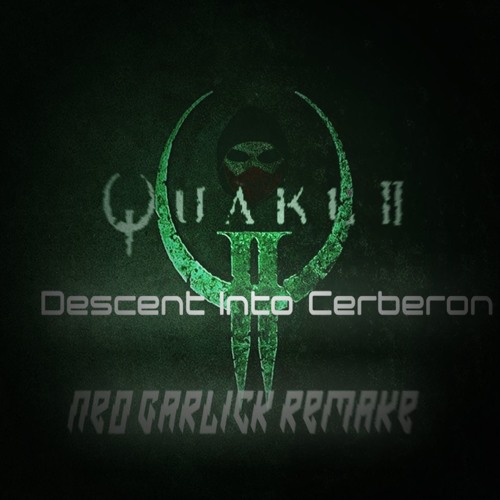 quake 2 descent into cerberon