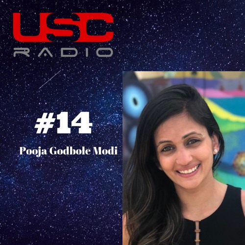 EP 14: USC Radio - Pooja Godbole Modi