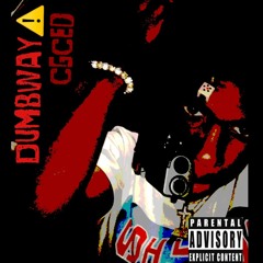 DumbWay - ig: @realcgced