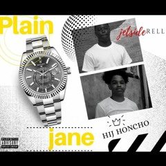Plain Jane - Jetside Rell ft. Hij Honcho