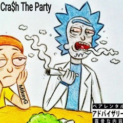 CRA$H THE PARTY Ft.JvyFromthe203