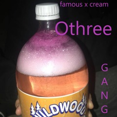 0three - Famous ft. Cream Prod. Ayki