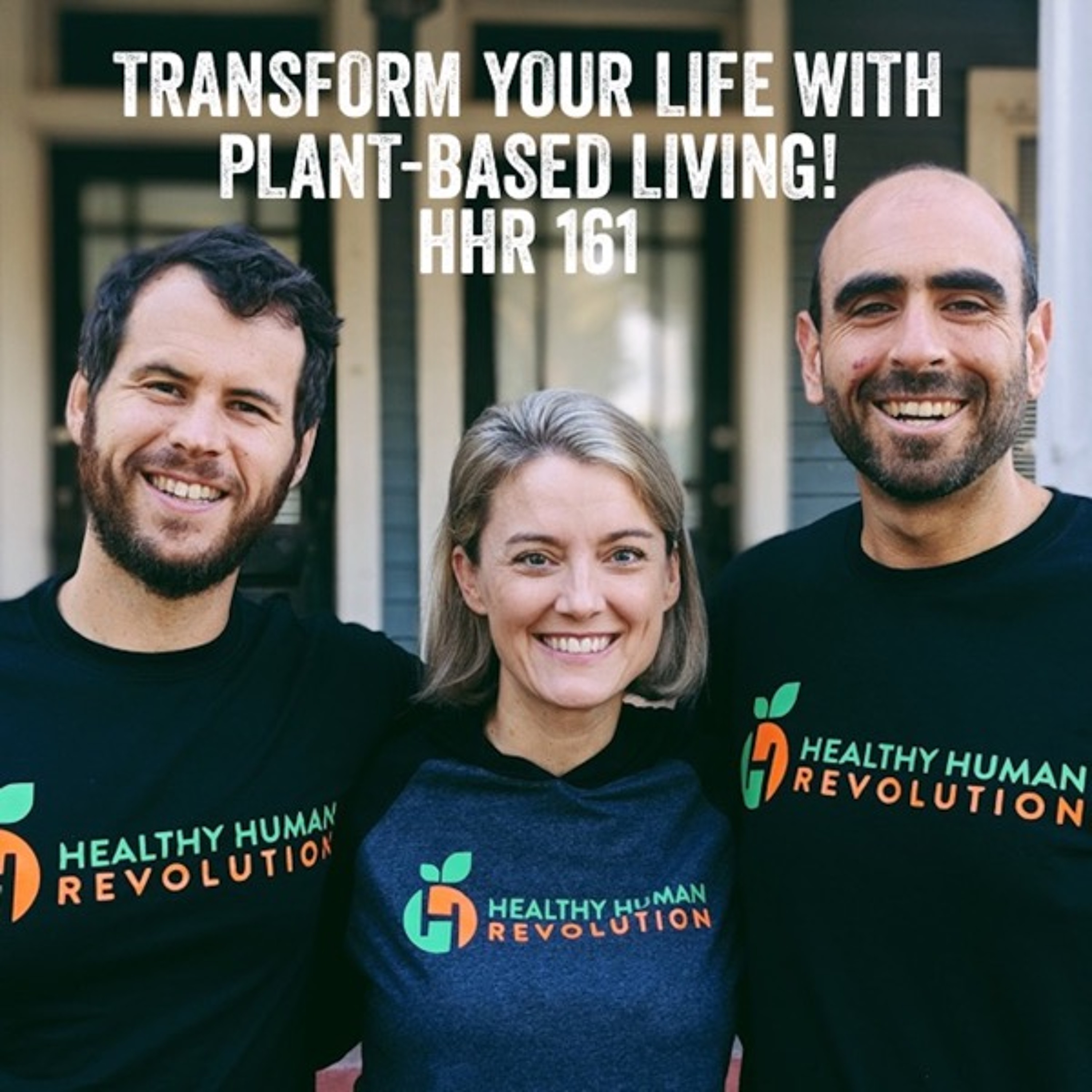 How to Transform your Life with Plant-based Living