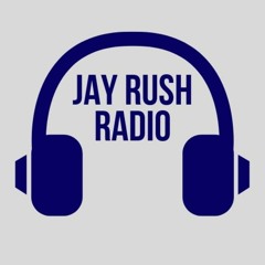 Jay Rush Radio 002
