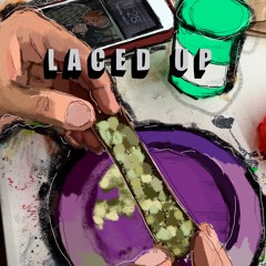 Laced Up' Feat. KUZZOE, SUPERD, LIL SUG (Prod. Yung Pear)