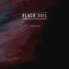 Marc Stoeckle - Black Soil