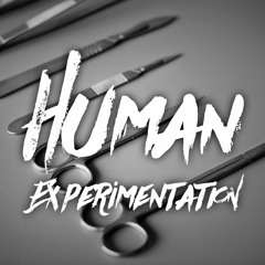 Episode 19: Human Experimentation