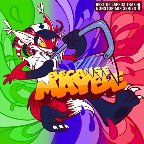 Renard - Because Maybe!