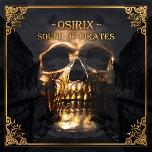Osirix - Sound Of Pirates OUT NOW!!!