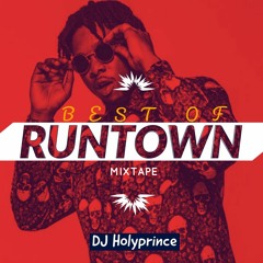 Dj Holyprince - Best Of Runtown