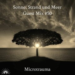Sonne, Strand und Meer Guest Mix #50 by Microtrauma
