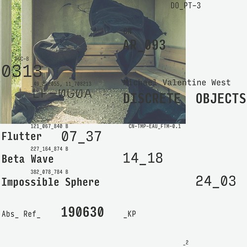 Michael Valentine West - Discrete Objects (Preview) / OUT NOW