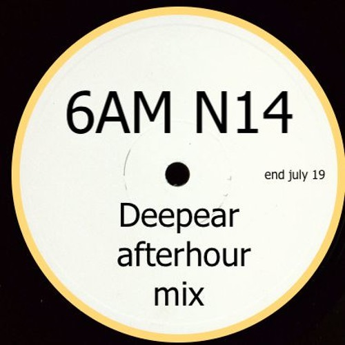 6AM N14 (afterhour mix)