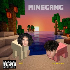 MineGang (Prod. MOLS)