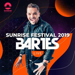 Bartes pres. Sunrise Festival 2019 LIVE