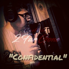 "Confidential" - (Demo Sample Prd. Cast) 2019