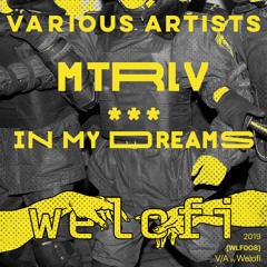 MTRLV - In My Dreams
