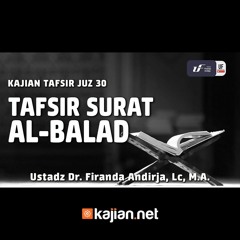 Surat Al - Balad - Ustadz Dr. Firanda Andirja, Lc, M.A. - Ceramah Agama