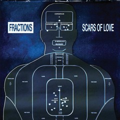 A2 - Fractions - Scars Of Love