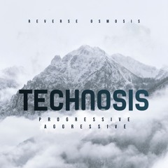 Technosis (progressive aggressive) - Reverse Osmosis