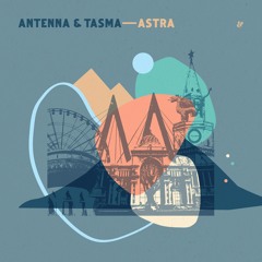 Antenna & Tasma - Astra