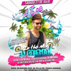 IN THE MIX BY DJ.COLEMAN @ ATOPE VILLA DEL PRADO  27 - 07 - 2019