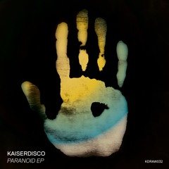 Kaiserdisco - Schizophrenic - KD RAW 032