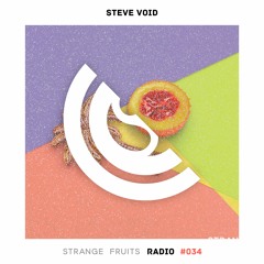 Strange Fruits Radio #034