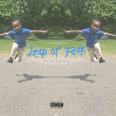 Leap Of Faith (Prod By Ckasino Lee)