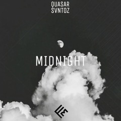 Quasar & SVNTOZ - Midnight (OUT NOW)