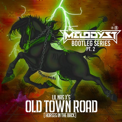 Old Town Road - (The Melodyst RMX)