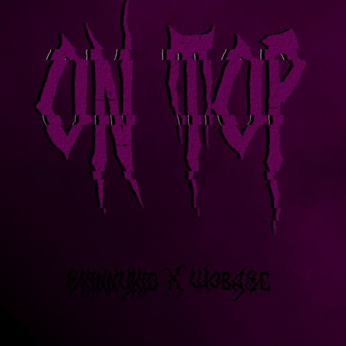 ON TOP w/WOBASE