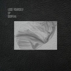 Doxfeal - Lose Yourself