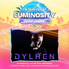 Dylhen - Live @ Luminosity Beach Festival 2019