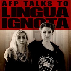 AFP Talks To Lingua Ignota