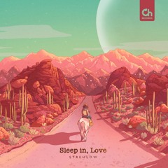 Strehlow - Sleep in, Love [full EP]