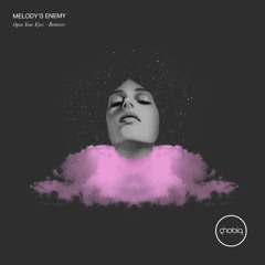 Melody's Enemy - Open Your Eyes Oliver Lieb DUB Mix SNIPPET