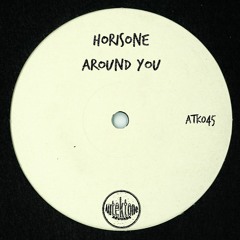 ATK045 - Horisone "Around You" (Original Mix)(Preview)(Autektone Records)(Out Now)